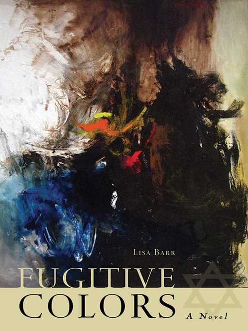 Title details for Fugitive Colors by Lisa Barr - Available